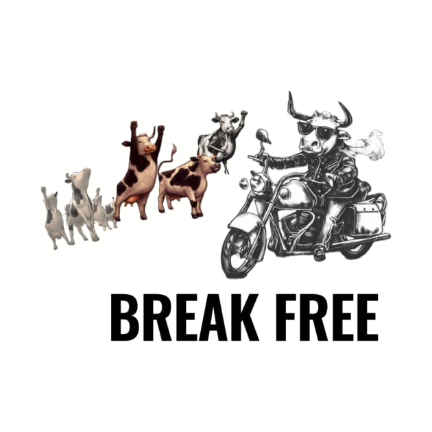Break Free - Cows by NateCoTees