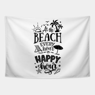 At the beach every hour is a happy hour Tapestry