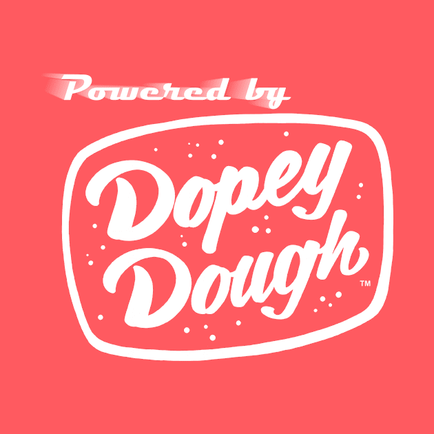 Powered by Dopey Dough by Dopey Dough