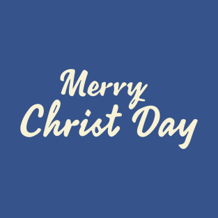 Merry christ day T-Shirt