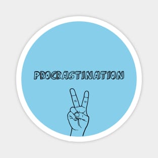 Procrastination, blue Magnet