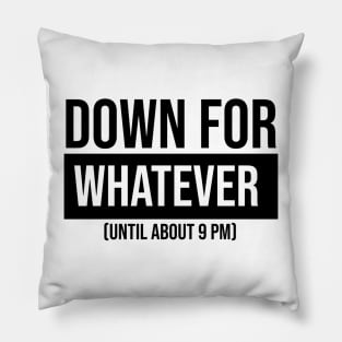 Down-for-Whatever Pillow