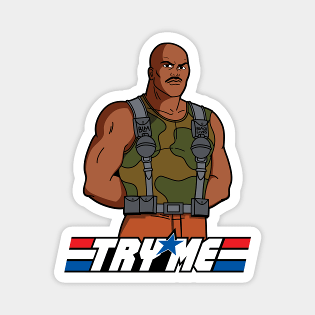 TRY ME - BLM - 90s CARTOONS Magnet by Midnight Run Studio