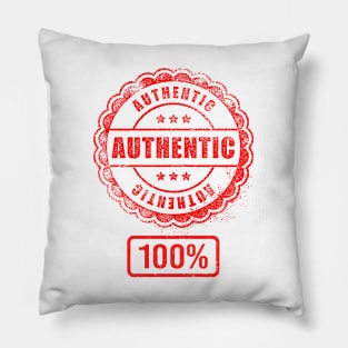 100% Authentic person - funny design Pillow