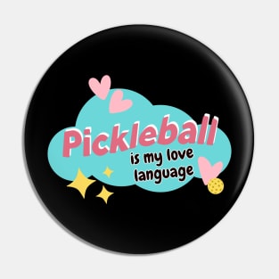 Pickleball Is My Love Language Pin