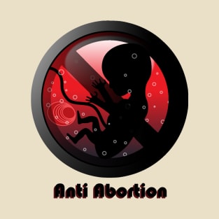 Anti Abortion T-Shirt