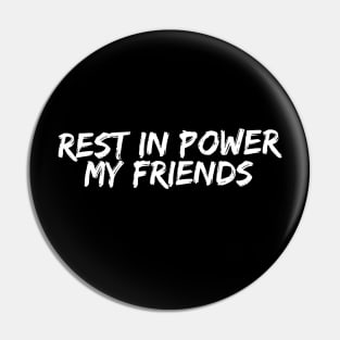 Rest in Power Pin