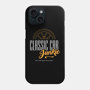 Classic Car Junkie - Vintage car fan Petrol Head Phone Case