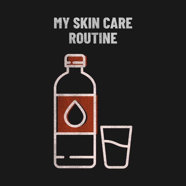 My Skin Care Routine Is Water by RareLoot19