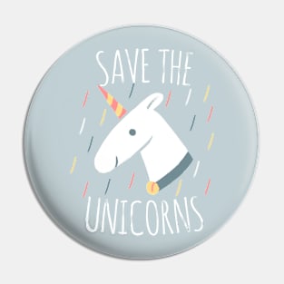 SAVE THE  UNICORNS Pin