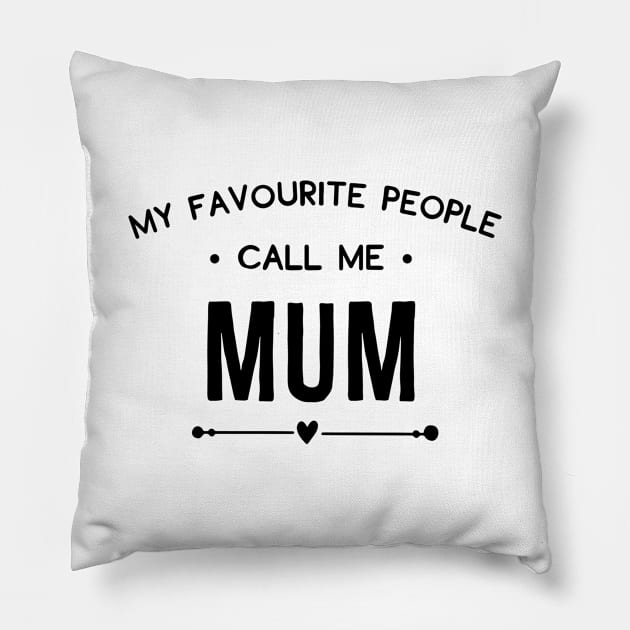 Motherhood Series: My Favourite People Call Me Mom Pillow by Jarecrow 