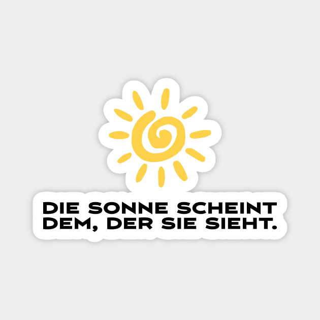 Die Sonne scheint dem der sie sieht motivierender Spruch Magnet by star trek fanart and more