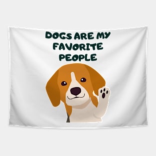 Dogs are my favorite people! Tapestry