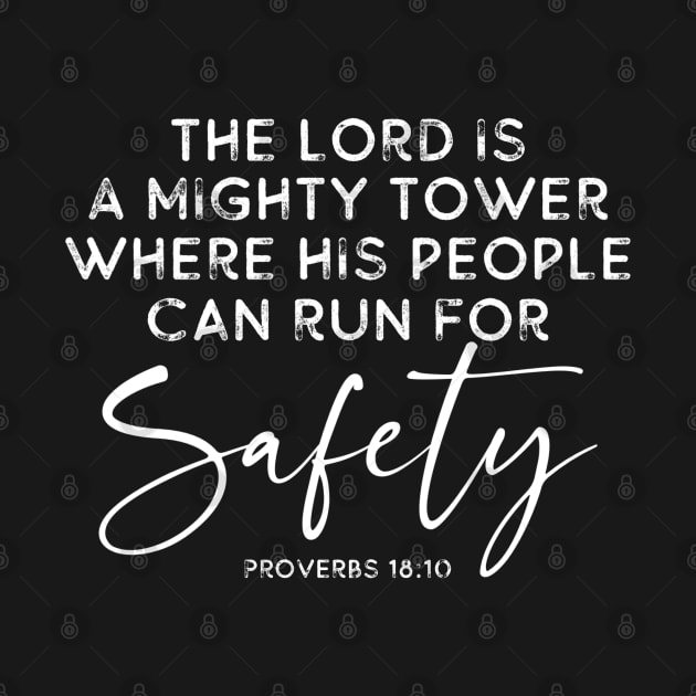 The Lord is a Mighty Tower Bible Verse Proverbs 18:10 by Contentarama