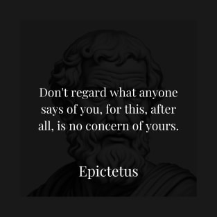 Epictetus's Counsel: Detach from Others' Opinions T-Shirt