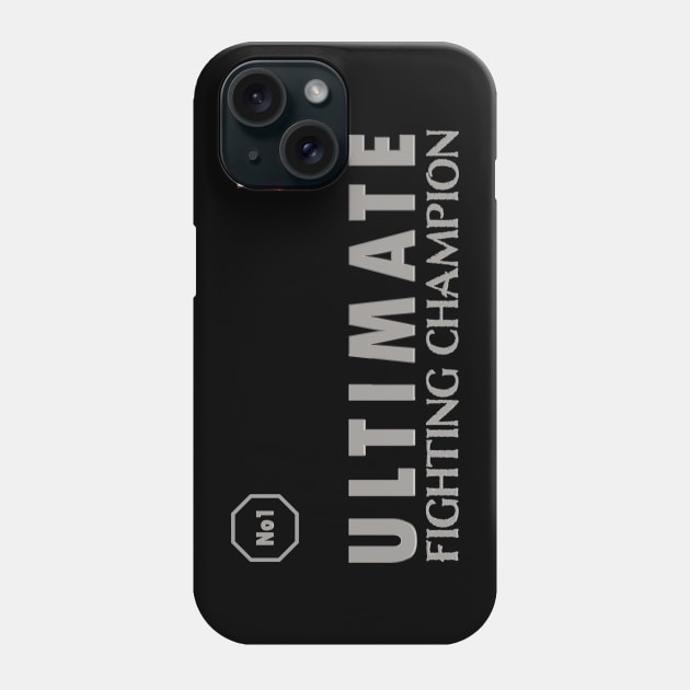 Ultimate Fighting Champion No 1 American Fighter Phone Case by Whites Designs