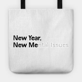 New Year, New Me(ntal Issues) Tote