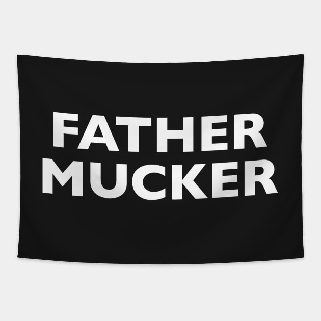 Father Mucker Tapestry by tomrothster