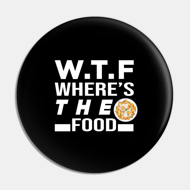 WTF Where's The Food Pin by Shamim Akhtar