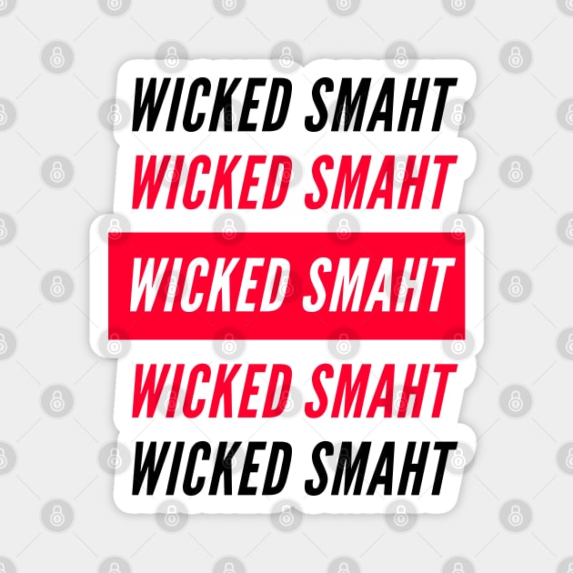 wicked smaht Magnet by vcent