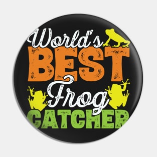 World's best frog catcher - Frog Hunter graphic Pin