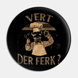 VINTAGE - Cheeff Vert Der Ferk Pin