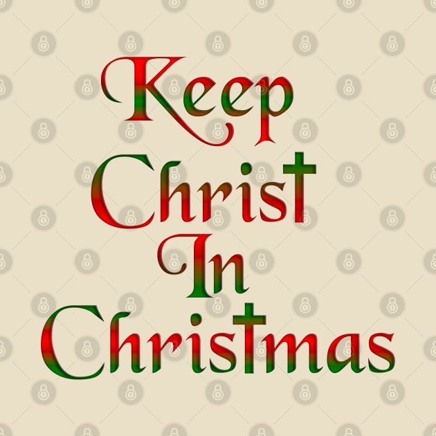 Keep Christ In Christmas by Roly Poly Roundabout