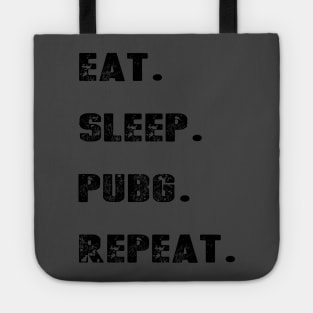 Eat Sleep PUBG Repeat - Player's unknown Tote