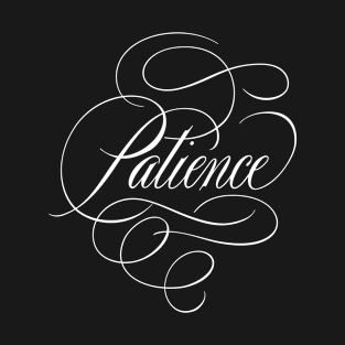 Patience Calligraphy T-Shirt