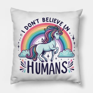 "Unicorn Skeptic" - Whimsical 'I Don't Believe in Humans' Design Pillow