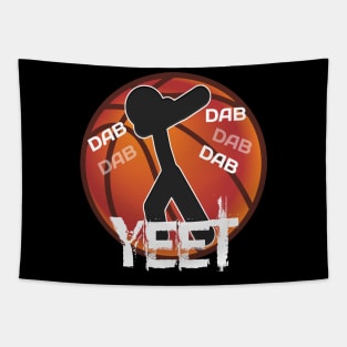 Basketball Yeet Dab Dance - Basketball Player - Sports Athlete - Vector Graphic Art Design - Typographic Text Saying - Kids - Teens - AAU Student Tapestry