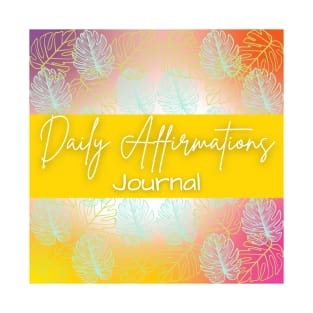 Daily Affirmations Journal Yellow T-Shirt