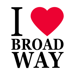 I love Broadway T-Shirt