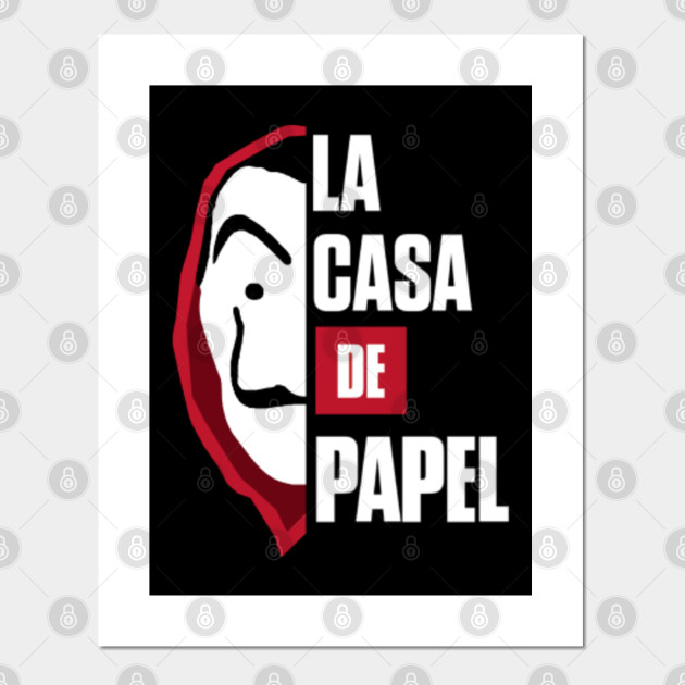 La Casa De Papel La Casa De Papel Posters And Art Prints Teepublic