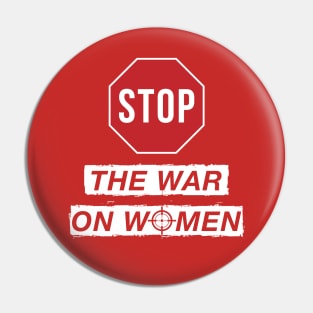 Stop the War on Women Pin