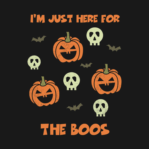 I'm Just Here For The Boos Shirt Funny Halloween Tee Scary Party Gift Pumpkin Tshirt Witch by NickDezArts