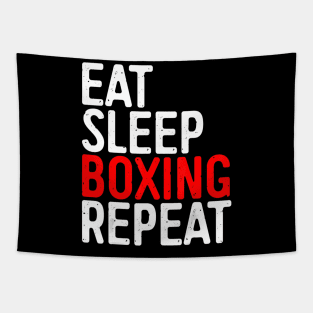 Eat Sleep Boxing Repeat T-Shirt Funny Boxer Gift Tapestry