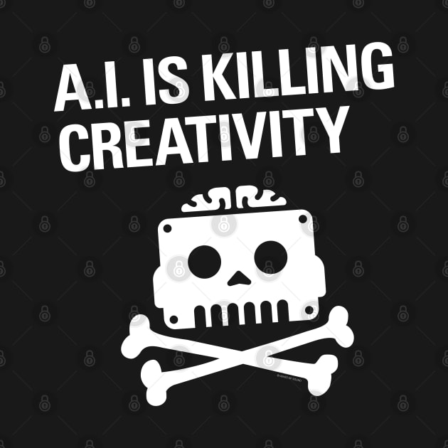 A.I. IS KILLING CREATIVITY by Ashes of Sound