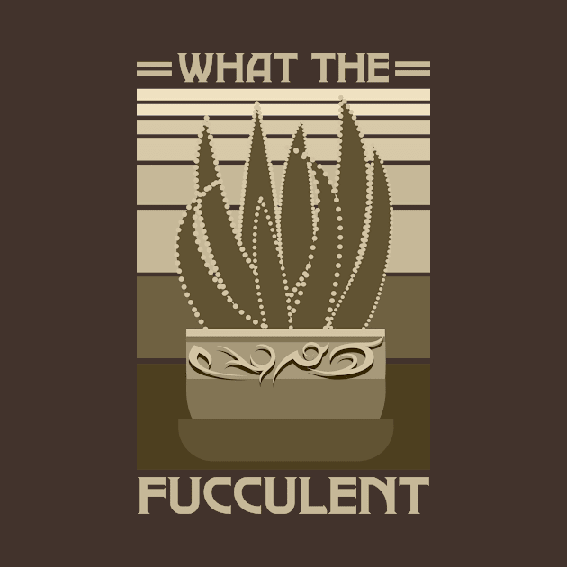 What The Fucculent by issambak