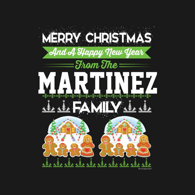 Merry Christmas And Happy New Year The Martinez by CoolApparelShop