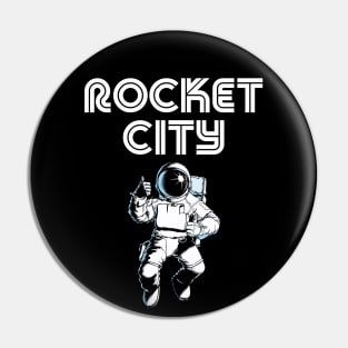 Rocket City - Huntsville AL Alabama Pin