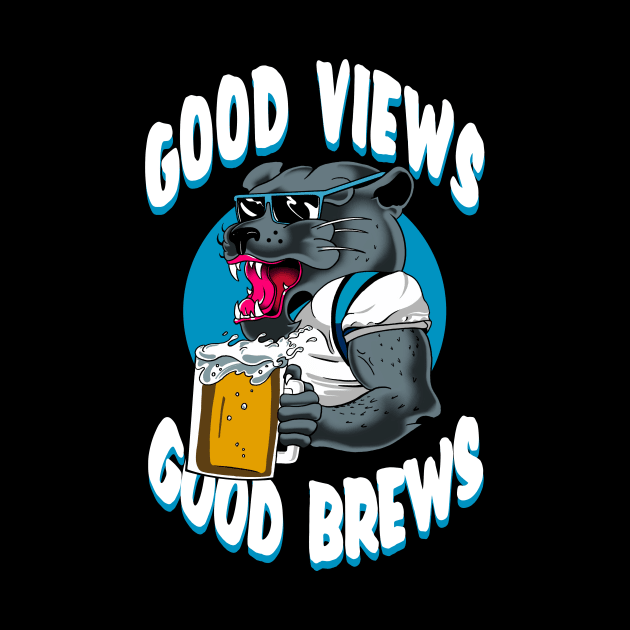 Good Views Good Brews by ThePunkPanther