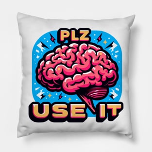 Brain, PLZ USE IT Pillow