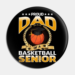 Proud Dad Of A Basketball Senior 2024 Pin