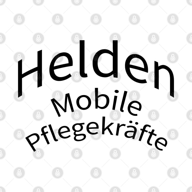 Helden Mobile Pflegekräfte im Einsatz by Onlineshop.Ralf