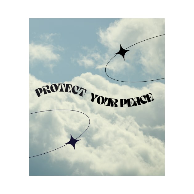 Protect Your Peace Blue Sky Art Print by madiwestdal