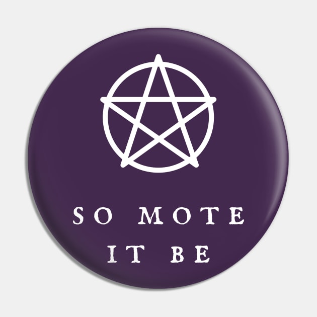 So Mote It Be Wiccan Pentagram Wiccan Symbol Witchy Vibes Witchcraft Design Pin by WiccanGathering