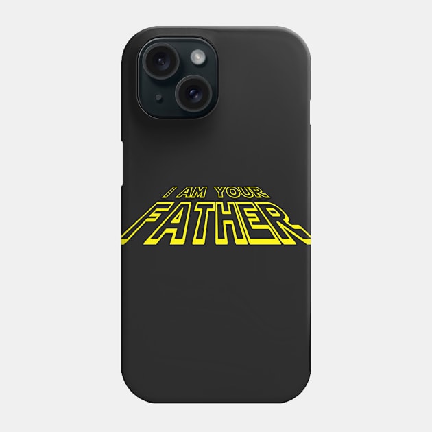 I am your father Phone Case by lunabelleapparel