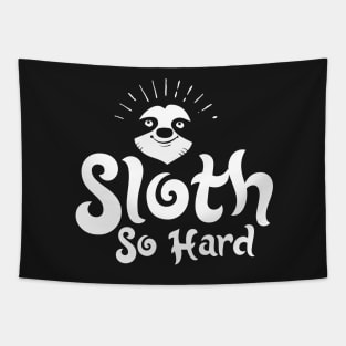 Sloth So Hard - Zoo Animal Tapestry