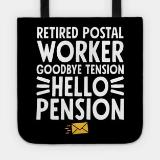 Retired postal worker goodbye tension hello pension Tote